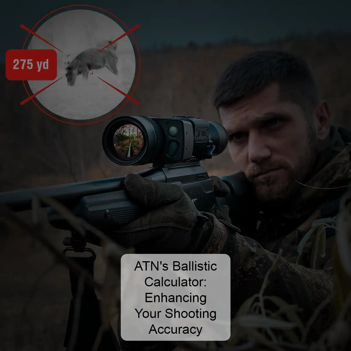 ATN's Ballistic Calculator: A Game-Changer for Precision Shooting