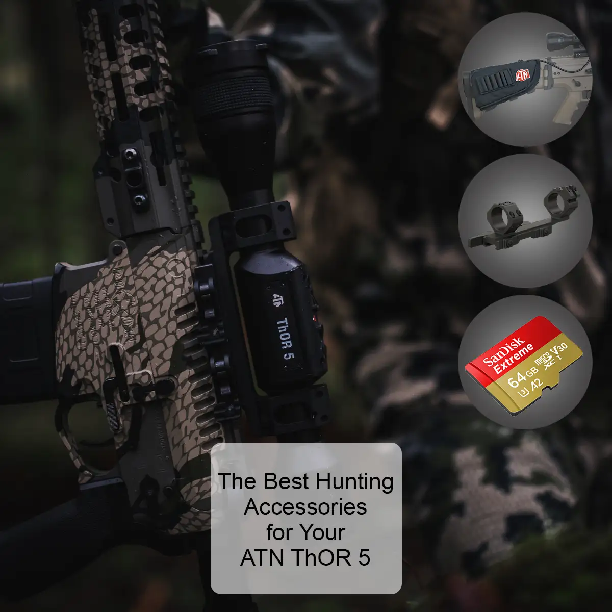 Best Hunting Accessories for Your ATN ThOR 5